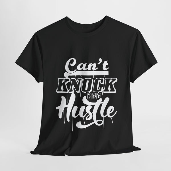 Can't Knock The Hustle Unisex Tee