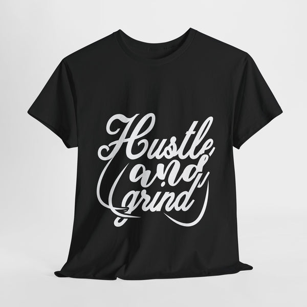 Hustle And Grind T-Shirt