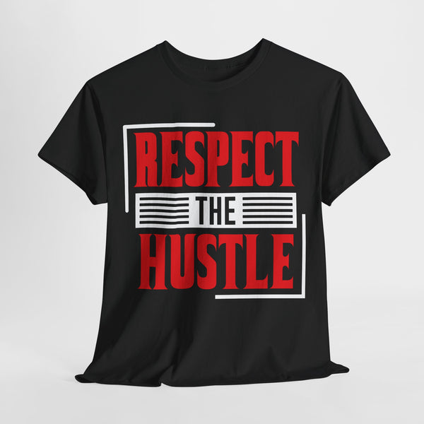 Respect The Hustle Tee